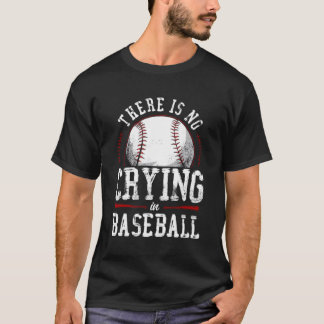 T-shirt Ventilateur De Baseball Il N'Y A Pas De Pleurage A