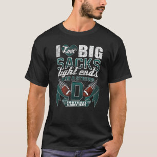 T-shirt Ventilateur de football I Love Big Sacks Tight End