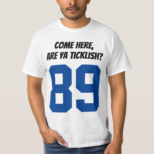 T-shirt venu ici, soyez vous chatouilleux (Devant)
