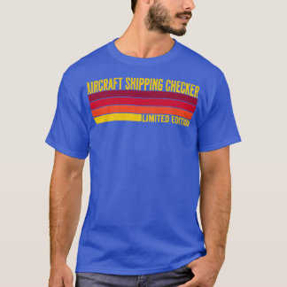 T-shirt Vérification de l'expédition des aéronefs
