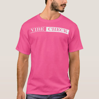 T-shirt vérification de vibe