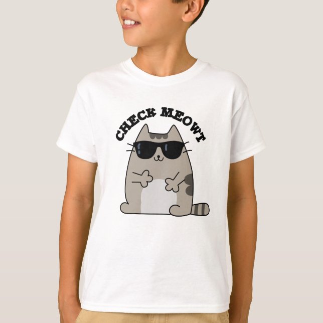 T-shirt Vérifier Meowt Funny Cool chat Pun (Devant)