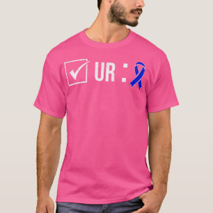 T-shirt Vérifiez votre Colon Sensibilisation Colonos Infir