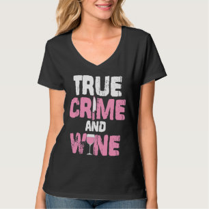 T-shirt Véritable Crime Et Vin Véritable Crime Tv Ventilat