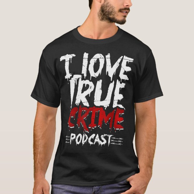 T-shirt Véritable crime Junkie Serial Killer I Love True C (Devant)
