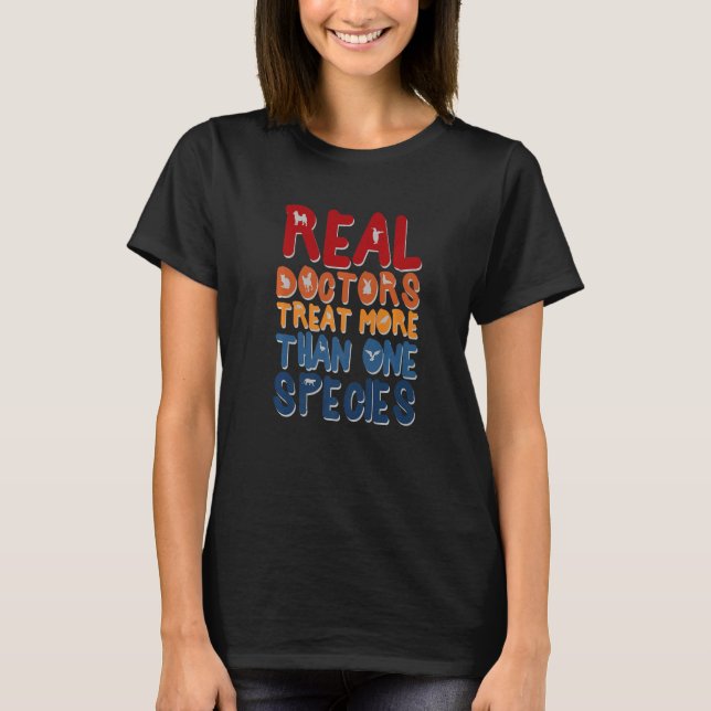 T-shirt Véritable Docteur Traite Plus D'Une Espèce Vétérin (Devant)