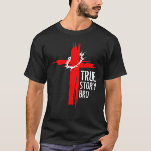 T-shirt Véritable histoire Bro