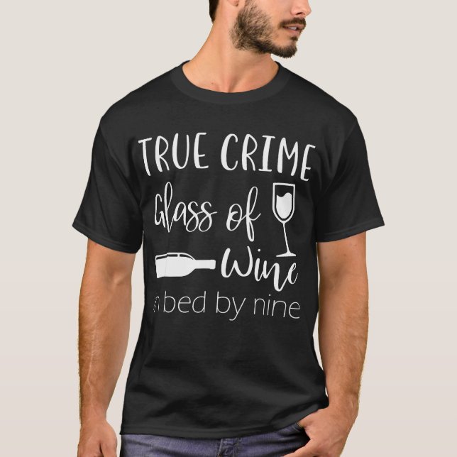 T-shirt Véritable verre de crime de vin dans le lit par (Devant)