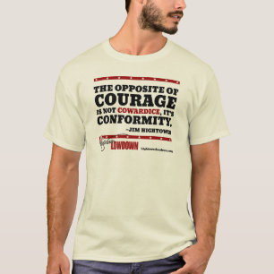 T-shirt Vérité de Hightower : L'opposé du courage