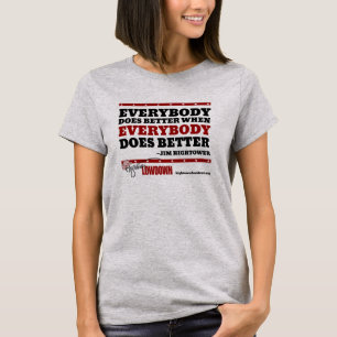 T-shirt Vérité de Hightower : Tout le monde améliore