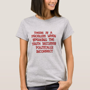 T-shirt Vérité et chemises politiques d'inexactitude