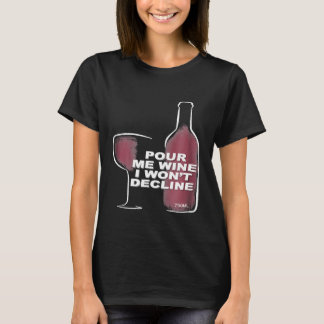 T-shirt Versez-moi du vin, je ne dirai pas non Graphique d