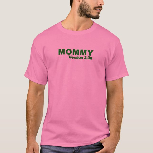 T-shirt Version 2.0a de maman (Devant)