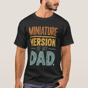 T-shirt Version Miniature De Mon Père 1