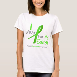 T-shirt Vert de chaux d'usage du lymphome I pour ma soeur