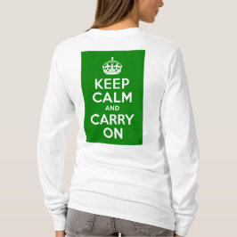 T-shirt Vert Gardez le calme et continuer