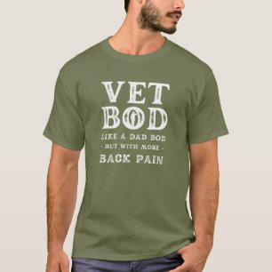 T-shirt Vet Bod Comme papa Bod mais avec plus de douleur d