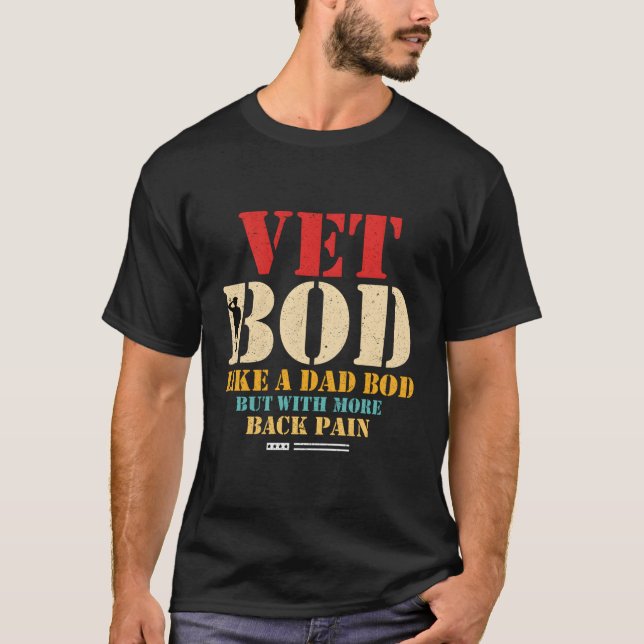 T-shirt Vet Bod Comme Papa Bod, Mais Plus De Peur Dos (Devant)