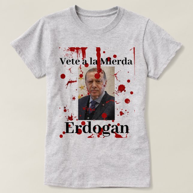 T-shirt Vete a la Mierda Erdogan (espagnol) (Design devant)