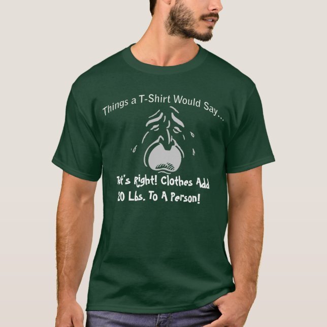 T-shirt Vêtements Ajouter 20 livres à une personne Weepi T (Devant)