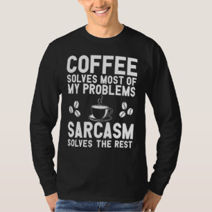 T-shirt Vêtements Café Et Sarcasme - Conception de café