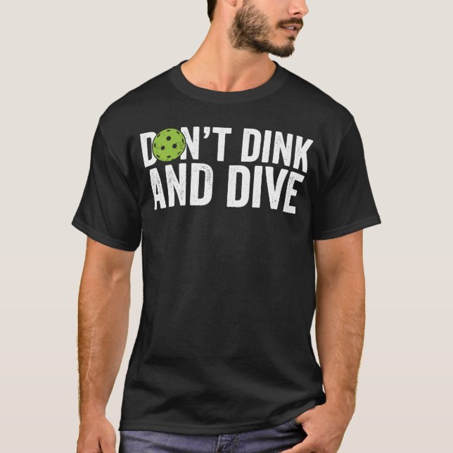 T-shirt Vêtements de l'équipe de Pickleball ne pas boire e (Devant)