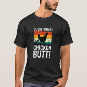 T-shirt Vêtements Devinez quoi Cul de Poulet