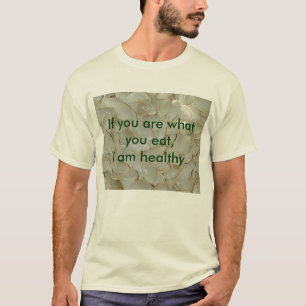 T-shirt Vêtements "Je suis en bonne santé"