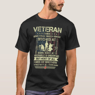 T-shirt Vétéran I Miss Being Cold Tired Hungry Miss My Bro