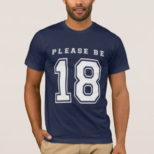 T-shirt Veuillez être la chemise 18
