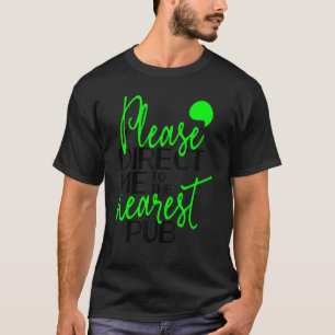 T-shirt Veuillez M'Orienter Vers Le Bar À Boissons Du Pub