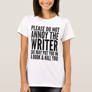 T-SHIRT VEUILLEZ NE PAS ENNUYER L'AUTEUR. ELLE PEUT…