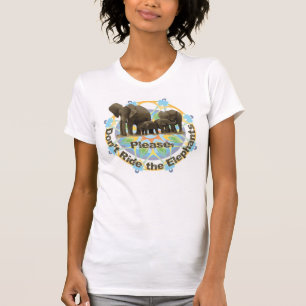 T-shirt Veuillez ne pas monter les éléphants