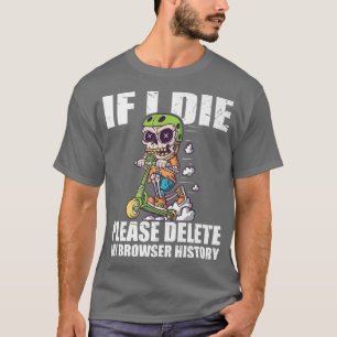 T-shirt Veuillez Supprimer Mon Historique De Navigateur Tr