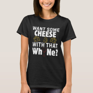 T-shirt Veux-tu du fromage avec ce vin ?