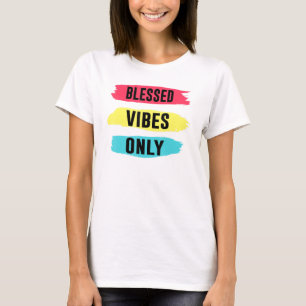T-shirt Vibes chrétiennes amusantes et positives uniquemen