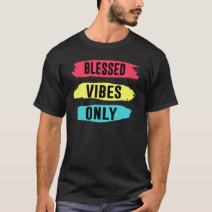 T-shirt Vibes chrétiennes amusantes et positives uniquemen