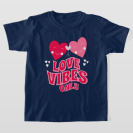 T-shirt Vibes d'amour de la Saint Valentin seulement