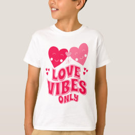 T-shirt Vibes d'amour de la Saint-Valentin uniquement