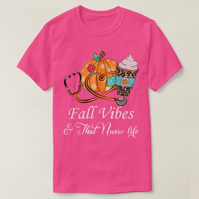 T-shirt Vibes d'automne et la vie infirmière saison d'auto (Design devant)