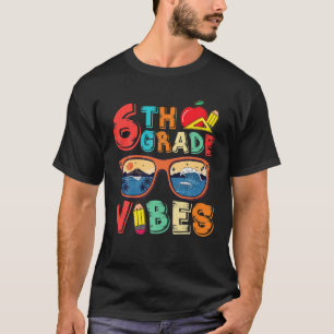 T-shirt Vibes De 6E Année Drôle Étudiant Enseignant Retour