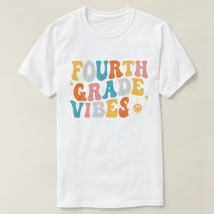 T-shirt Vibes de Fourth Grade
