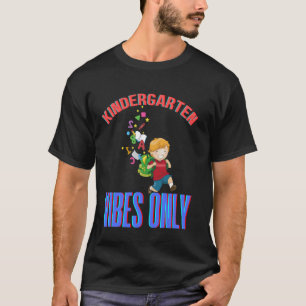 T-shirt Vibes De Jardin D'Enfants Seulement 1Er Jour De L'