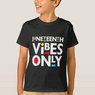T-shirt Vibes de Juneteenth uniquement Mélanine Hommes Fem