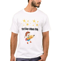 Vibes de la première journée seulement | Tee-shirt