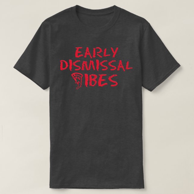 T-shirt Vibes de licenciement précoce Fière Enseignant Vie (Design devant)