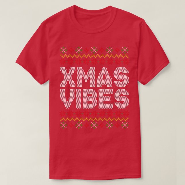T-shirt Vibes de Noël affreux Motif de Noël (Design devant)
