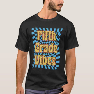 T-shirt Vibes d'enseignant de cinquième année Premier jour