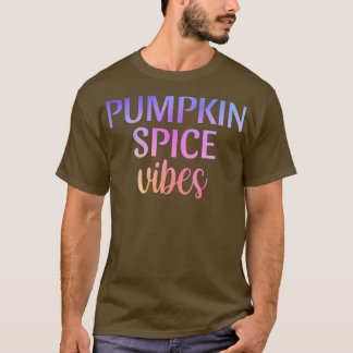 T-shirt Vibes d'épices citrouilles Automne Automne automne