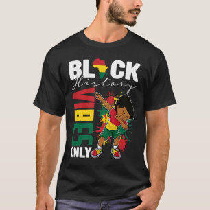 T-shirt Vibes d'histoire noire seulement BHM BLM Petit Dab